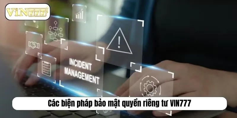 Các biện pháp bảo mật quyền riêng tư VIN777